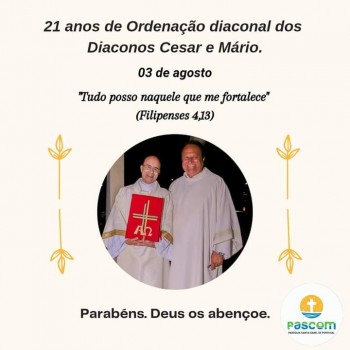 21 Anos de Ordenação Diaconal dos Diáconos Cesar e Mário
