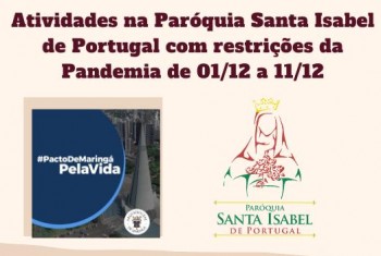 ATIVIDADES DURANTE AS RESTRIÇÕES DA PANDEMIA DE 01/12 A 11/12